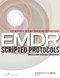Eye Movement Desensitization and Reprocessing (EMDR) Scripted Protocols (Basics and Special Situations) by Marilyn Luber, 9780826122377
