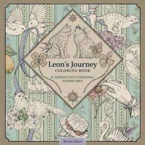 Leon's Journey Coloring Book (A Curious Cat's Seasonal Adventures) by Kanoko Egusa, 9781497207714