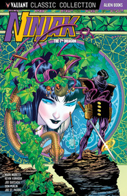 Valiant Classic Collection: Ninjak the 7th Dragon by Mark Moretti, Kevin VanHook, Don Perlin, Joe Quesada, 9781962201025
