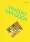 The Works: Vincent van Gogh (The essential masterpieces) by Sally Grant, 9781923239739