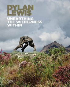 Dylan Lewis (Unearthing the Wilderness Within) by Dylan Lewis, 9788891845092