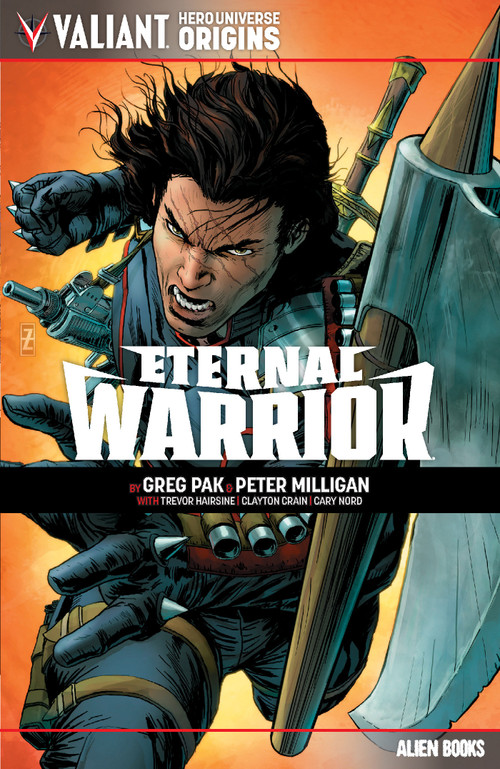 Valiant Hero Universe Origins: Eternal Warrior by Peter Milligan, Greg Pak, Clayton Crain, Trevor Hairsine, 9781962201391