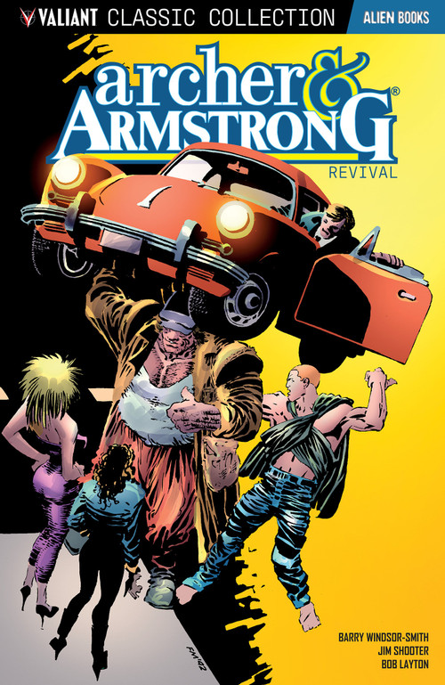 Valiant Classic Collection: Archer and Armstrong - Revival by Bob Layton, Jim Shooter, Barry Windsor-Smith, 9781962201049