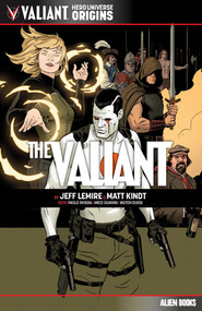Valiant Hero Universe Origins: The Valiant by Matt Kindt, Jeff Lemire, Paolo Rivera, 9781962201407