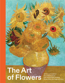 The Art of Flowers (28 pull-out posters of floral masterpieces from great artists including Monet, Klimt, Van Gogh, and more) by Smith Street Books, 9781923503038