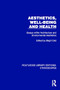 Aesthetics, Well-being and Health (Essays within Architecture and Environmental Aesthetics) by Birgit Cold, 9781032865867