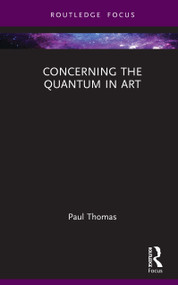 Concerning The Quantum in Art by Paul Thomas, 9781041161943
