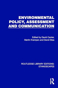 Environmental Policy, Assessment and Communication by David Canter, Martin Krampen, David Stea, 9781032816425