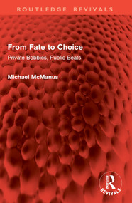 From Fate to Choice (Private Bobbies, Public Beats) by Michael McManus, 9781032817255