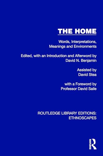 The Home (Words, Interpretations, Meanings and Environments) by David N. Benjamin, 9781032864235