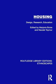 Housing (Design, Research, Education) by Marjorie Bulos, Necdet Teymur, 9781032863993