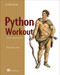 Python Workout, Second Edition (200 ten-minute exercises) by Reuven Lerner, 9781633435353
