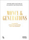 Money & Generations (A guide for enterprising families and their advisors) by Anneleen Michiels, Claudia Binz Astrachan, 9789059960992