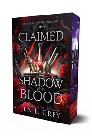 Claimed by Shadow and Blood by Jen L Grey, 9798889532026