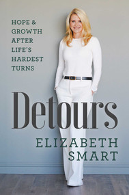 Detours (Hope & Growth After Life's Hardest Turns) by Elizabeth Smart, 9798895650066