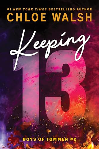 Keeping 13 (Standard Edition) by Chloe Walsh, 9781464277078
