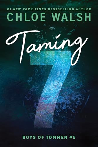 Taming 7 (Standard Edition) by Chloe Walsh, 9781464277108