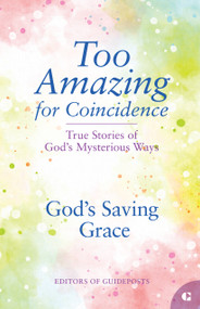 God's Saving Grace (True Stories of God's Mysterious Ways) by Guideposts, 9781965859278