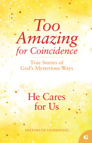 He Cares for Us (True Stories of God's Mysterious Ways) by Guideposts, 9781965859339