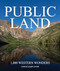 Public Land (1,000 Western Wonders) by Michael Joseph Oswald, 9781621280804