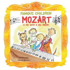 Mozart (A Kid with a Big Dream) - 9781486732234 by Madeleine Kelly, Charlotte Cleveland