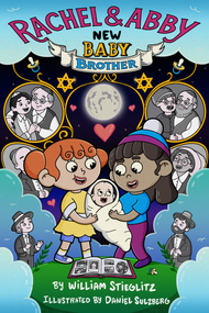 Rachel & Abby 1: New Baby Brother - 9781223189734 by William Stieglitz, Daniel Sulzberg