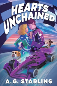 Hearts Unchained (An F1 Love Story) by A. G. Starling, 9798895394601