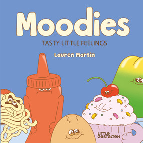 Moodies (Tasty Little Feelings) by Lauren Martin, 9783967048025
