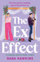 The Ex Effect (A completely addictive lesbian romance) by Dana Hawkins, 9781837000593