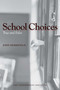 School Choices (True and False) by John Merrifield, 9780945999867