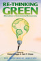 Re-Thinking Green (Alternatives to Environmental Bureaucracy) by Robert Higgs, Carl P. Close, 9780945999973