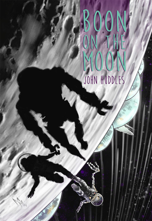 Boon on the Moon by John Huddles, 9780997085181