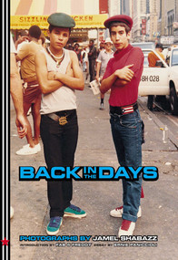 Back in the Days by Jamel Shabazz, Jamel Shabbaz, Ernie Panicciolo, 9781576871065