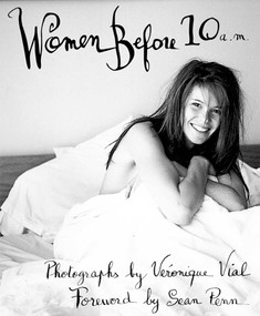 Women Before 10 A.M. by Veronique Vial, Sean Penn, 9781576871201