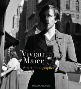 Vivian Maier (Street Photographer) by Vivian Maier, John Maloof, Geoff Dyer, 9781576875773