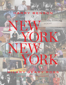 New York New York by Harry Benson, Hilary Geary Ross, Jay McInerney, 9781576875889