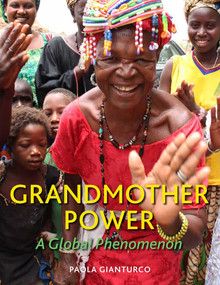Grandmother Power (A Global Phenomenon) by Paola Gianturco, 9781576876114