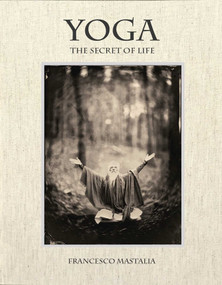 Yoga (The Secret of Life) by Francesco Mastalia, 9781576878569