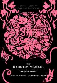 The Haunted Vintage by Majorie Bowen, Michael Dirda, 9780712355865