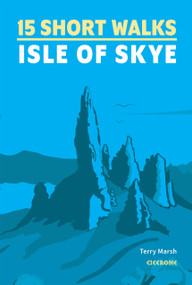 15 Short Walks on the Isle of Skye by Terry Marsh, 9781786312334