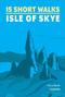 15 Short Walks on the Isle of Skye by Terry Marsh, 9781786312334