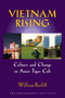 Vietnam Rising (Culture and Change in Asia's Tiger Cub) by William Ratliff, 9781598130263