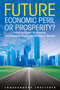 Future (Economic Peril or Prosperity?) by Robert M. Whaples, Christopher J. Coyne, Michael C. Munger, 9781598132748