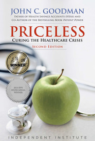 Priceless (Curing the Healthcare Crisis) - 9781598133950 by John C. Goodman, 9781598133950