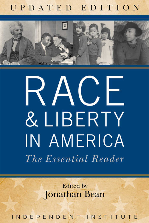 Race and Liberty in America (The Essential Reader) by Jonathan Bean, 9781598133981