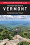 AMC's Best Day Hikes in Vermont (Four-Season Guide to 60 of the Best Trails in the Green Mountain State) by Jen Lamphere Roberts, Tara Schatz, 9781628421606