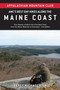 AMC's Best Day Hikes along the Maine Coast (Four-Season Guide to 50 of the Best Trails From the Maine Beaches to Downeast) - 9781628421798 by Carey Michael Kish