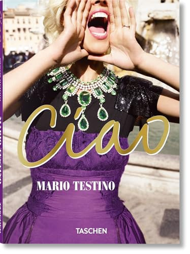 Mario Testino. Ciao by Mario Testino, 9783754405024