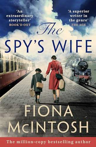 The Spy's Wife by Fiona McIntosh, 9781837000494