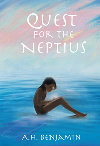Quest for the Neptius by A.H. Benjamin, 9781733354875
